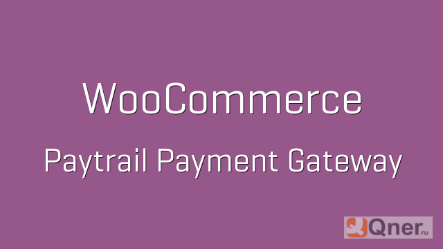 WooCommerce Paytrail Payment Gateway () – WP-Club